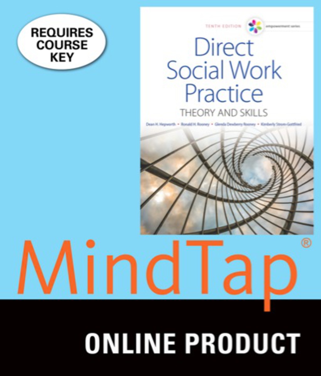 MindTap Social Work for Hepworth/Rooney/Rooney/Strom-Gottfried's Empowerment Series: Direct Social Work Practice: Theory and Skills, 10th Edition, [Instant Access], 2 terms (12 months) 10th Edition â€“ PDF/EPUB Version Downloadable